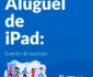 aluguel de ipad